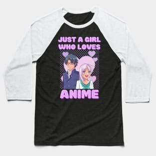 Just A Girl Who Loves Anime Baseball T-Shirt